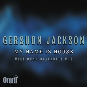 Download track My Name IZ House (Mike Dunn Instra MixX) Gershon JacksonMike Dunn