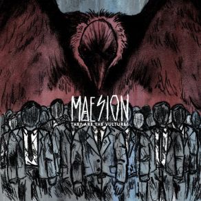 Download track The Vultures Are Here Maesion