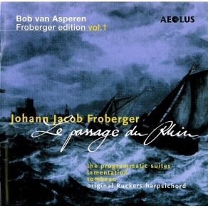 Download track 04. Suite XXIX In E-Flat Major - Sarabande Johann Jakob Froberger