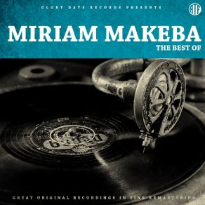 Download track Liwa Wechi (Congolese Lament. The Wife Bids Her Husband Farewell As He Leaves For The Mines) Miriam Makeba