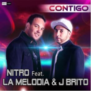 Download track Contigo Nitro, La Melodia, J Brito