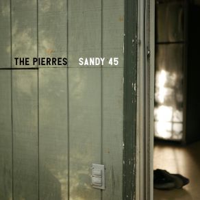 Download track Sandy 45 The Pierres