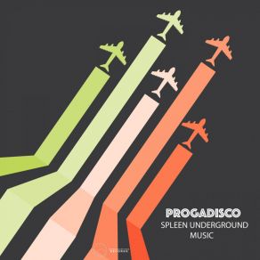 Download track Progadisco (Original Mix) Spleen Underground Music