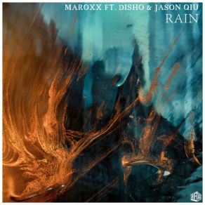 Download track Rain MaroXXDisho, Jason Qiu