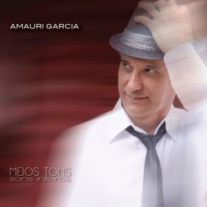 Download track Amar Amauri Garcia