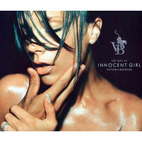 Download track Not Such An Innocent Girl (Sunship Mix)  Victoria Beckham