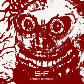 Download track Zombie Biomass S&F