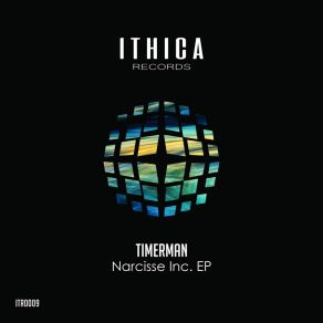 Download track Narcisse Inc. (Original Mix) Timerman