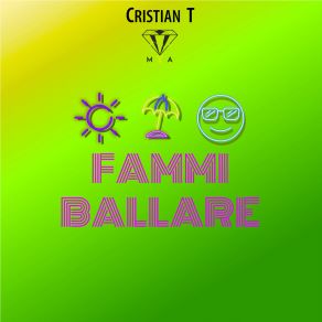 Download track Fammi Ballare Cristian-T