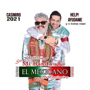 Download track Help, Ayudame! Su Majestad Mi Banda El Mexicano De Casimiro Zamudio