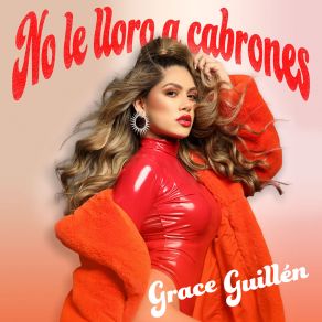 Download track Ojalá Que No Puedas Grace Guillén