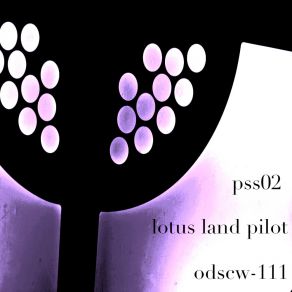 Download track Pss0203 (Original Mix) Lotus Land Pilot