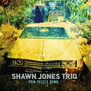 Download track Keep On Drivin' Shawn Jones Trio