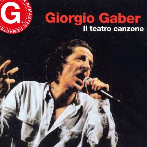 Download track L'illogica Allegria (Remastered) Giorgio Gaber