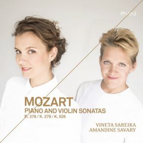 Download track Sonata For Piano And Violin No. 24 In F Major, K. 376: II. Andante Amandine Savary, Vineta Sareika