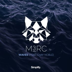 Download track Waves M3rcChay Noble