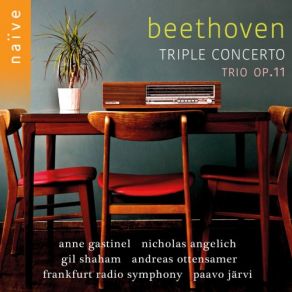 Download track Trio In B-Flat Major, Op. 11 Gassenhauer III. Tema. Pria Ch Iol'impegno. Allegretto Anne Gastinel, Nicholas Angelich, Paavo Jarvi, Andreas Ottensamer, Frankfurt Radio Symphony, Gil Ottensamer