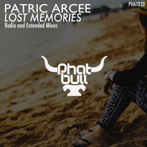 Download track Lost Memories (Nitrous Oxide Radio Edit) Patric ArceeNitrous Oxide