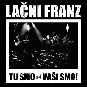 Download track Zadnja Večerja Lacni Franz