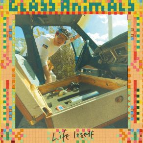 Download track Life Itself Glass Animals