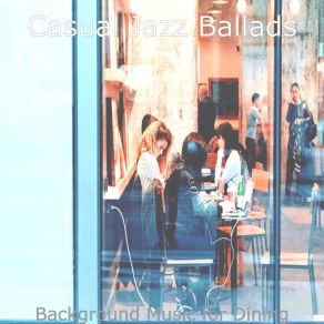 Download track Ballad With Strings Soundtrack For Restaurants Casual Jazz Ballads