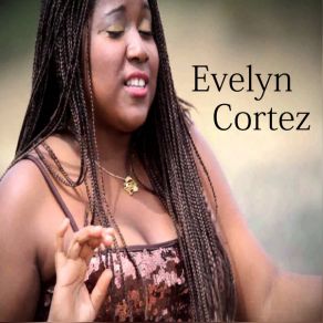 Download track Tu No Lo Sabes Evelyn Cortes