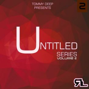 Download track Untitled Rearl Series # 3 (Tim Dimitrius XXX Volume 2 Mix) Tommy Deep