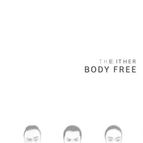 Download track Body Free (Acoustic) The Either