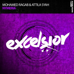 Download track Nymeria (Extended Mix) Mohamed Ragab, Attila Syah