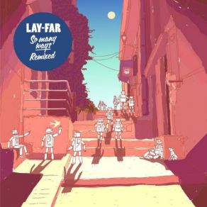 Download track Stand Up (With Pete Simpson - Atjazz Remix) Lay - Far