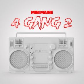 Download track Shawty Say She Down Wit 4 Gang Mini Maine