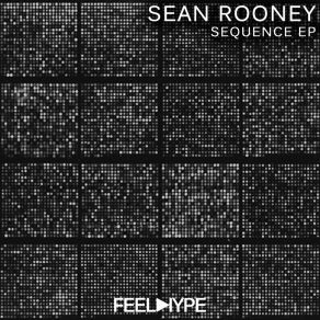 Download track Sequence (Original Mix) Sean Rooney