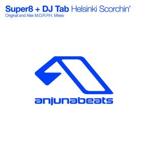 Download track Helsinki Scorchin (Chris Metcalfe Remix) Super8 & Tab