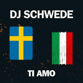 Download track Ti Amo (Tomas Tanz Remix) Dj SchwedeM-Steave