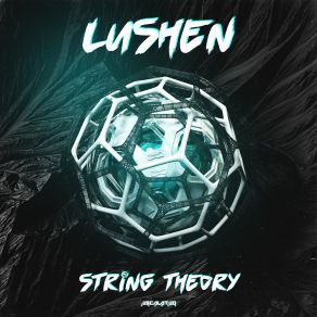 Download track String Theory Lushen