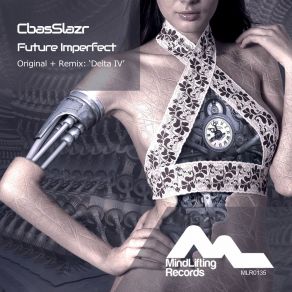 Download track Future Imperfect (Original Mix) CbasSlazr