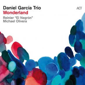 Download track A Little Immensity Daniel García Trio