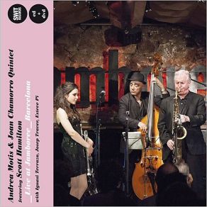 Download track All Too Soon Scott Hamilton, Andrea Motis, Joan Chamorro Quintet