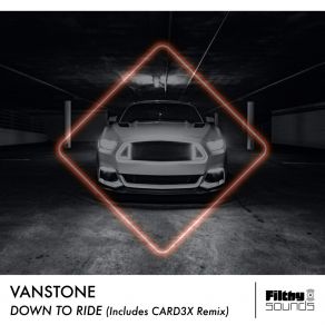 Download track Down To Ride (Card3x Remix) VanstoneCard3x