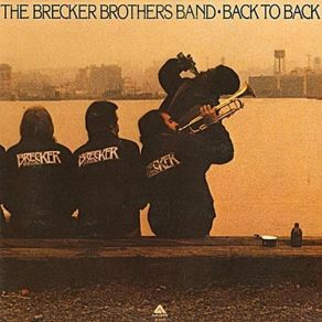 Download track Slick Stuff The Brecker Brothers