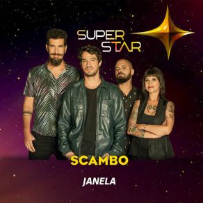 Download track Janela (Superstar) Scambo