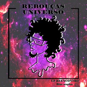 Download track Garnet Rebouças Universo