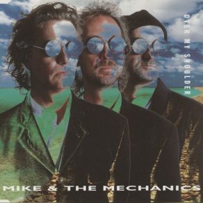 Download track Over My Shoulder (Live Version) Mike & The Mechanics