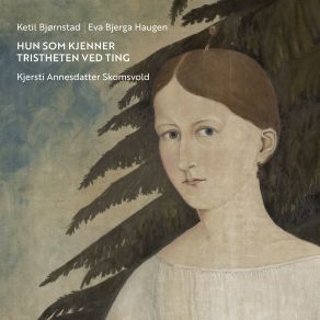 Download track Hun Som Kjenner Tristheten Ved Ting (Epilog) Ketil Bjørnstad, Eva Bjerga HaugenEpilog