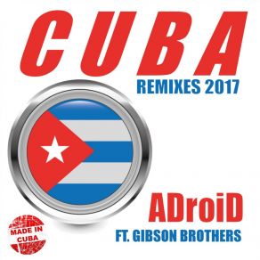 Download track Cuba (Lion Remix Extended Version) ADroiD