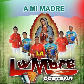 Download track Flores A Mi Madre La Lumbre Costeña