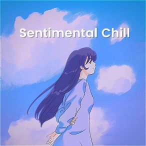 Download track Sentimental Chill Lofi Sleep ChillLofi Hip-Hop Beats