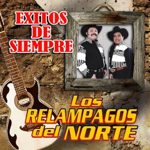 Download track Eso Si Nunca Podras Los Relampagos Del Norte