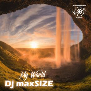 Download track My World DJ MaxSIZE