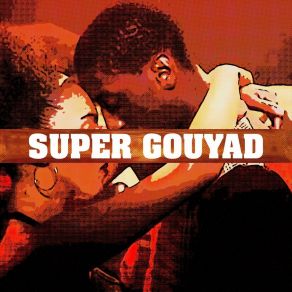 Download track Super Gouyad Momento Mizik